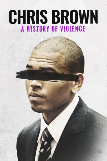 Chris Brown: A History of Violence Full HD izle Tek Parça