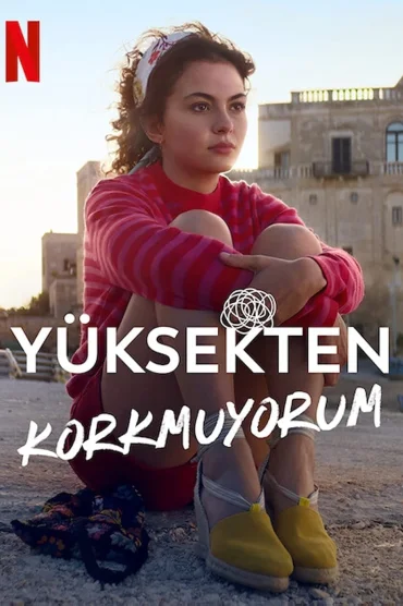 Yüksekten Korkmuyorum