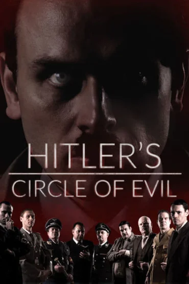 Hitlers Circle of Evil